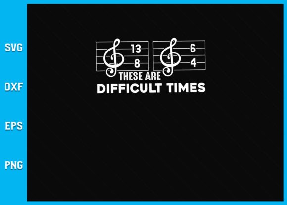 Expressing Resilience: A Guide to Using These Are Difficult Times Svg Files